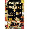 Never Mind the Pollacks: A Rock and Roll Novel