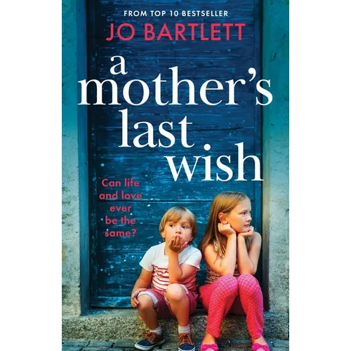 A Mother's Last Wish