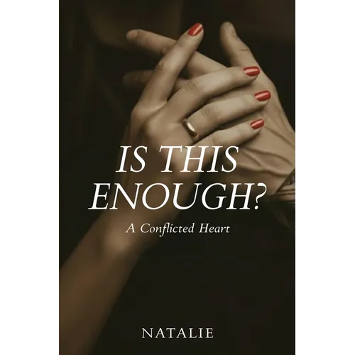 Is This Enough? A Conflicted Heart