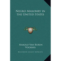 Negro Masonry in the United States
