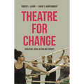 Theatre for Change: Education, Social Action and Therapy