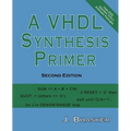 A VHDL Synthesis Primer, Second Edition