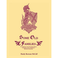 Some Old Families: A Contribution to the Genealogical History of Scotland, with an Appendix of Illustrative Documents