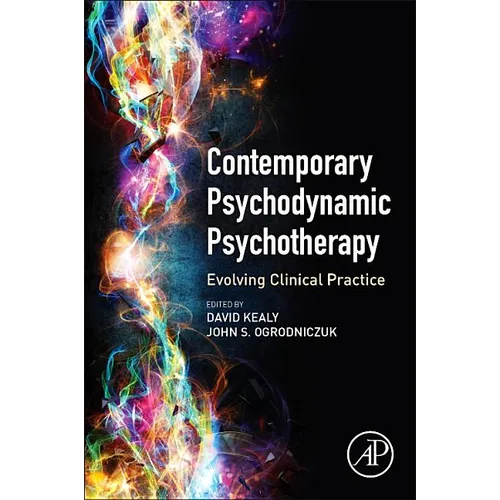 Contemporary Psychodynamic Psychotherapy: Evolving Clinical Practice
