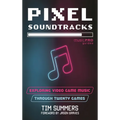 Pixel Soundtracks: Exploring Video Game Music Through Twenty Games