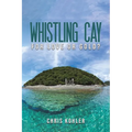 Whistling Cay