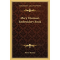 Mary Thomas's Embroidery Book