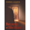 Because of His Heart