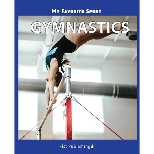 My Favorite Sport: Gymnastics