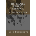 Refranes Inglés-Español: Diccionario