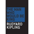 The Man Who Would be King