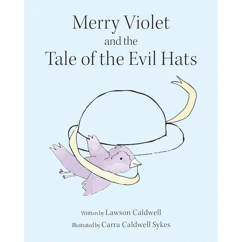 Merry Violet and the Tale of the Evil Hats