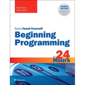 Beginning Programming in 24 Hours, Sams Teach Yourself