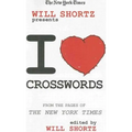 The New York Times Will Shortz Presents I Love Crosswords: From the Pages of the New York Times