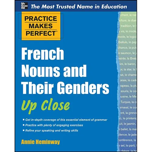 Practice Makes Perfect French Nouns and Their Genders Up Close