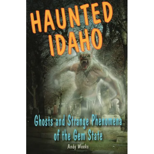 Haunted Idaho