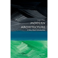 Modern Architecture: A Very Short Introduction