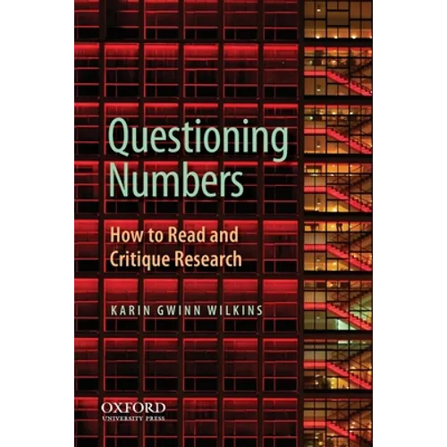 Questioning Numbers: How to Read and Critique Research