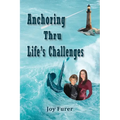 Anchoring Thru Life's Challenges