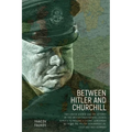 Between Hitler and Churchill: Two Jewish Agents and the Attempt by the British Counterintelligence Service to Prevent a Secret Agreement Between the P