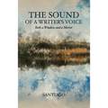 The Sound of a Writer's Voice: Both a Window and a Mirror