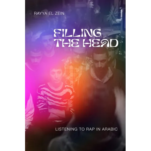 Filling the Head: Listening to Rap in Arabic