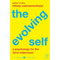 The Evolving Self: A Psychology for the Third Millennium