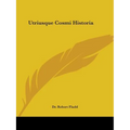 Utriusque Cosmi Historia