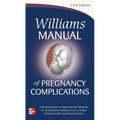 Williams Manual of Pregnancy Complications