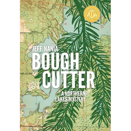 Bough Cutter: A Northern Lakes Mystery