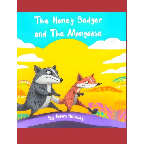 The Honey Badger and The Mongoose