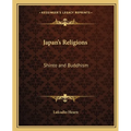 Japan's Religions: Shinto and Buddhism