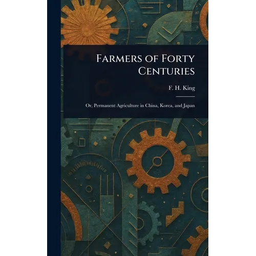 Farmers of Forty Centuries
