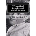 When God Laughs and Other Stories