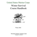United States Marine Corps Winter Survival Course Handbook