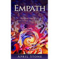 Empath: Harness Your Gift and Thrive as an Empath