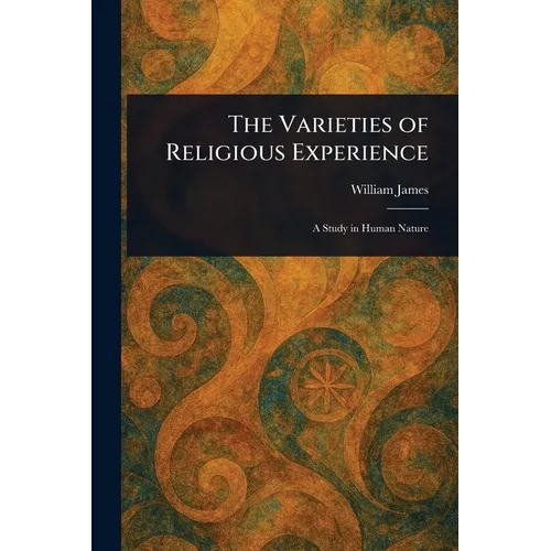 The Varieties of Religious Experience
