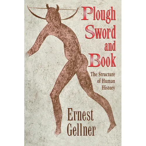 Plough, Sword, and Book: The Structure of Human History