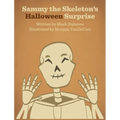 Sammy the Skeleton's Halloween Surprise