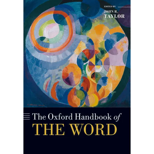 The Oxford Handbook of the Word