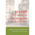 Scenes from La Cuenca de Los Angeles Y Otros Natural Disasters