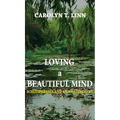 Loving A Beautiful Mind: Schizophrenia and an Amazing God!