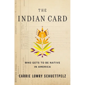 The Indian Card: Who Gets to Be Native in America