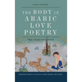 The Body in Arabic Love Poetry: The 'Udhri Tradition