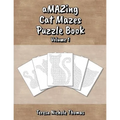 aMAZing Cat Mazes Puzzle Book - Volume 1