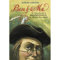 Ben and Me: An Astonishing Life of Benjamin Franklin by His Good Mouse Amos