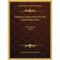 Ordnance Instructions For The United States Navy: third edition (1864)