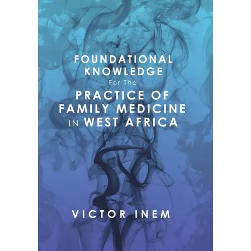 Foundational Knowledge for the Practice of Family Medicine in West Africa