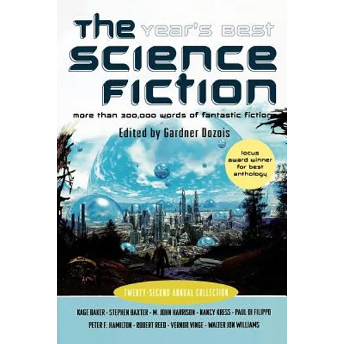 The Year's Best Science Fiction: Twenty-Second Annual Collection