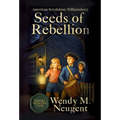Seeds of Rebellion: American Revolution: Williamsburg